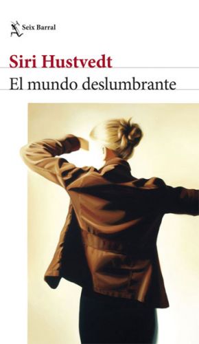 LIBRO: El mundo deslumbrante, Siri Hustvedt. 